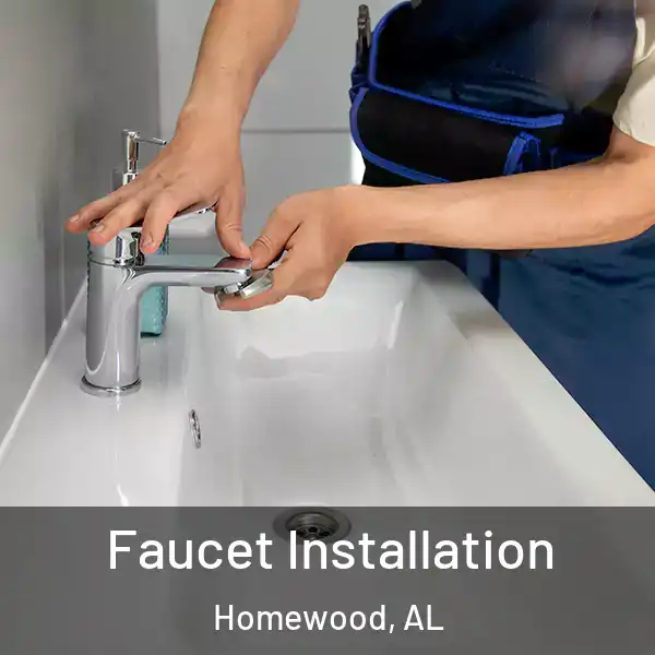  Faucet Installation Homewood, AL