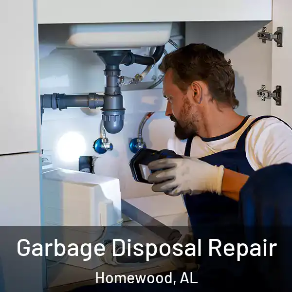  Garbage Disposal Repair Homewood, AL