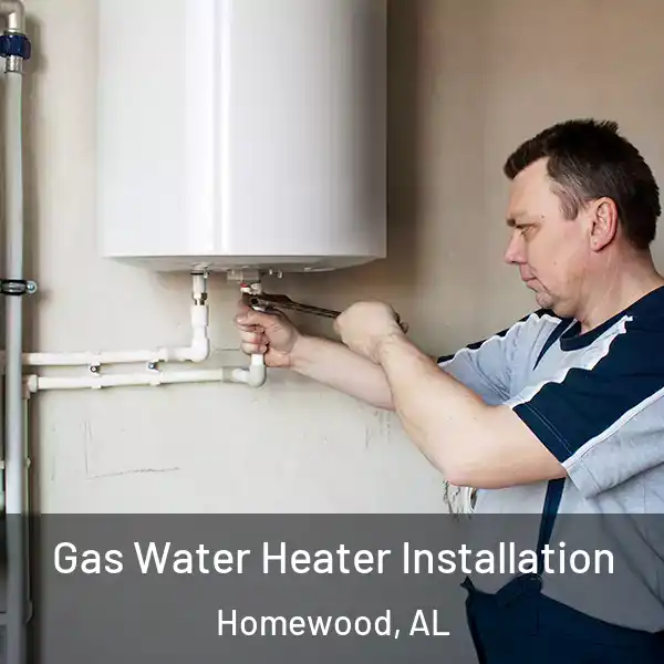  Gas Water Heater Installation Homewood, AL