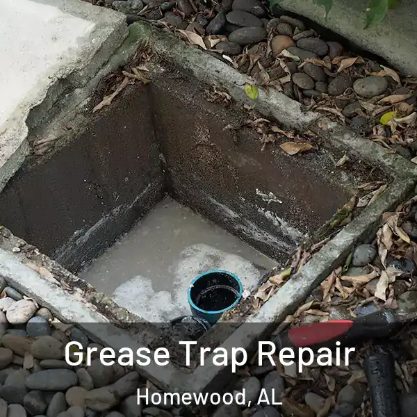  Grease Trap Repair Homewood, AL