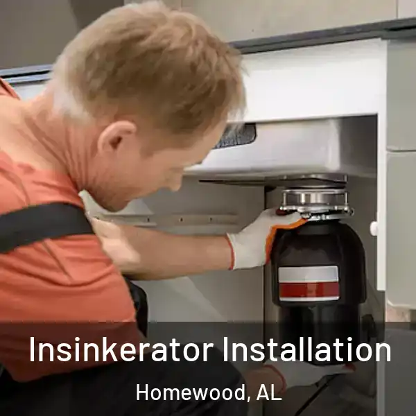  Insinkerator Installation Homewood, AL